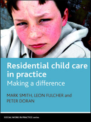 cover image of Residential Child Care in Practice